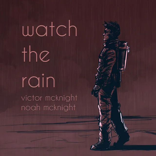 Watch the Rain