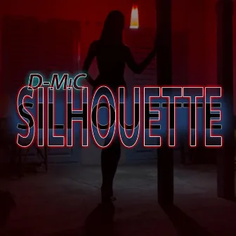 Silhouette by D-Mic