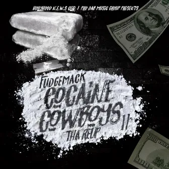 Cocaine Cowboys 2 Tha ReUp by Fudgemack