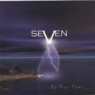 Do You Ever Wonder by Seven