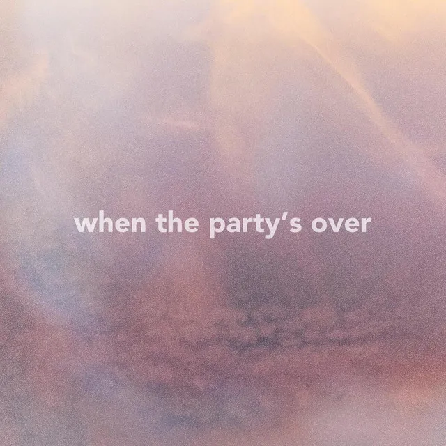 When the Party's Over