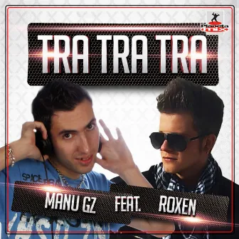 Tra Tra Tra by Roxen