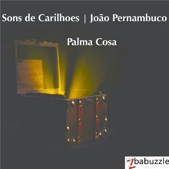 Sons de Carilhoes by João Pernambuco