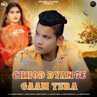 Chhod Dyange Gaam Tera by Naresh Tanwar