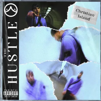 The Hustle by Christian Island