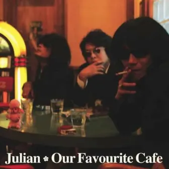 Our Favourite Cafe by Julian