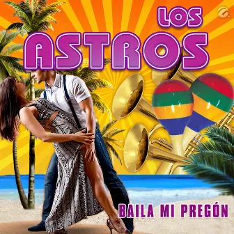 Baila Mi Pregón by Los Astros