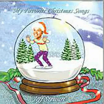 My Favorite Christmas Songs by Jeff Stewart