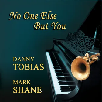 No One Else but You by Mark Shane