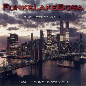 The Best Of, Vol. 1 by FunkeLakeBosa