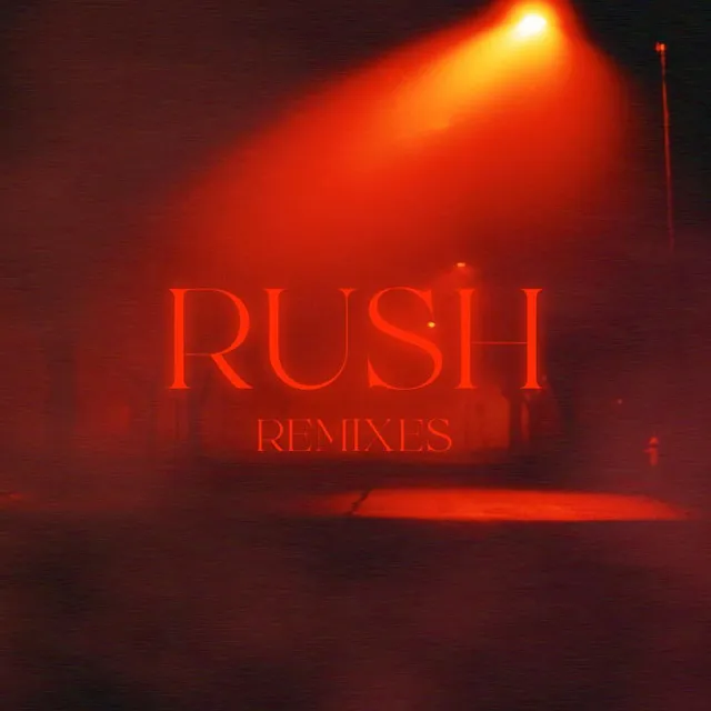 Rush (Remix Pack)