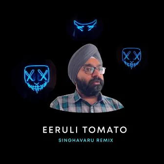 Eeruli Tomato Singhavaru Remix by Anup K R