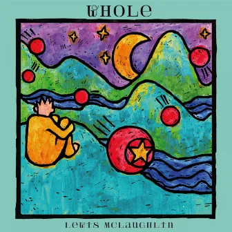 Whole by Lewis McLaughlin