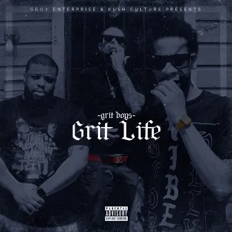 Grit Life by Grit Boys