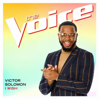 I Wish (The Voice Performance) by Victor Solomon