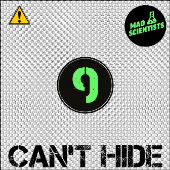 Can't Hide by Mad Scientists