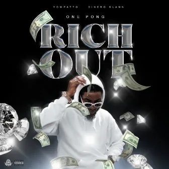 Rich Out by Yow Patto