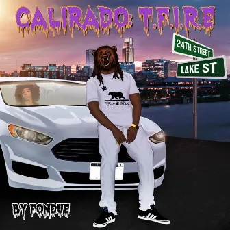 CALIRADO: TFIRE by Fondue