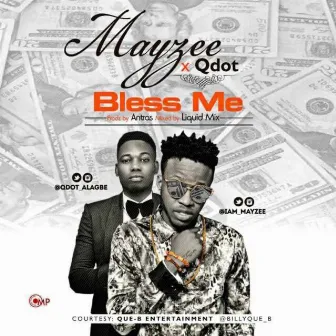 Bless Me by Mayzee