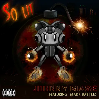 So Lit (feat. Mark Battles) by Johnny Mase