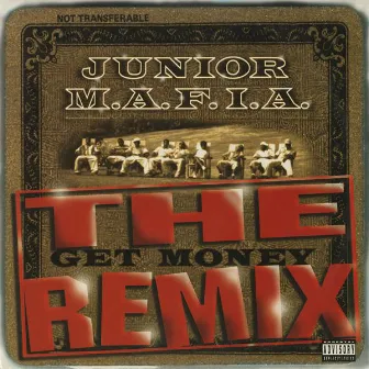 Gettin' Money (The Get Money Remix) by Junior M.A.F.I.A.