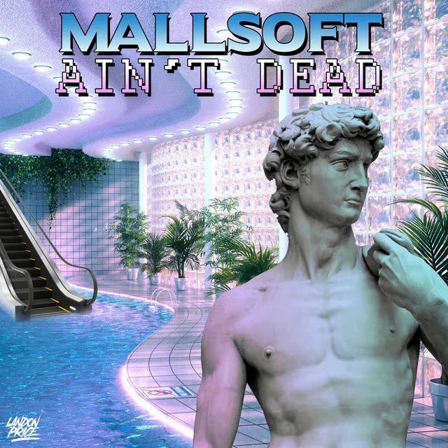 Mallsoft Ain't Dead