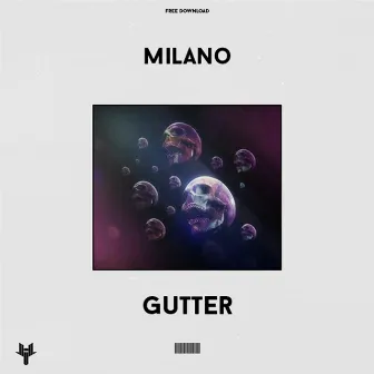 Gutter by Milano