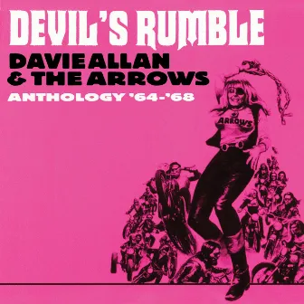 Devil's Rumble: Anthology '64-'68 by Davie Allan & The Arrows