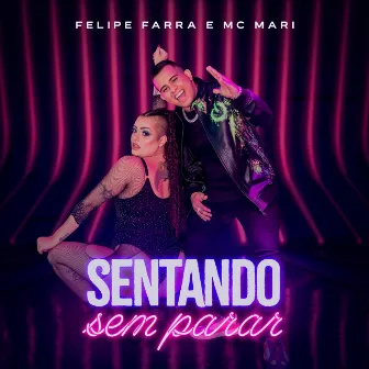 Sentando Sem Parar by Felipe Farra