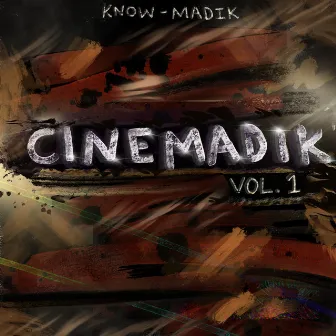 Cinemadik, Vol.1 by Know-Madik