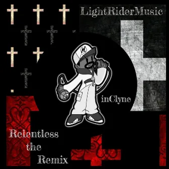 Relentless (2022 Remix) by Inclyne