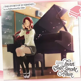 LoveLive! Sunshine!! Fourth Solo Concert Album ～THE STORY OF SUNSHINE!!～ starring Sakurauchi Riko by 桜内梨子 (CV.逢田梨香子)