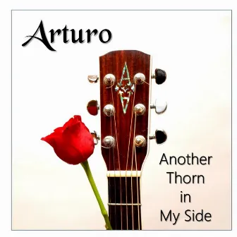 Another Thorn in My Side EP by Arturo