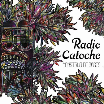 Monstruo de Bares by Radio Catoche