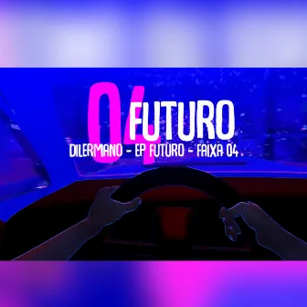 Futuro by Dilermano