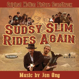 Sudsy Slim Rides Again (Original Motion Picture Soundtrack) by Jon Ong