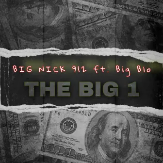 The Big 1 (feat. Big Blo) by Big Nick_912