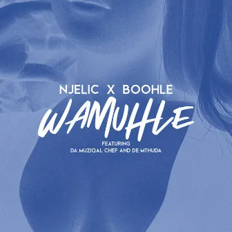 Wamuhle by Boohle