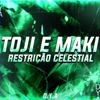 Restrição Celestial - Maki e Toji by Dya Rapper