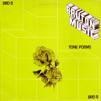 Bruton BRD8: Tone Poems by Brian Laurence Bennett