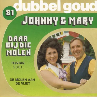 Telstar Dubbel Goud, Vol. 81 by Johnny en Mary