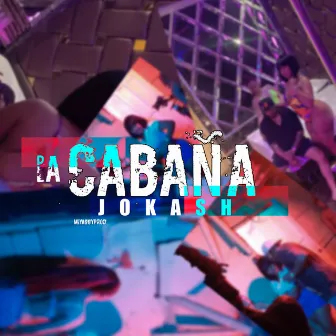 Pa la Cabana by Jokash