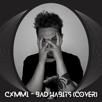 Bad Habits by Cxmmi