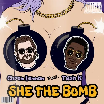 SHE THE BOMB by Chron Lennon