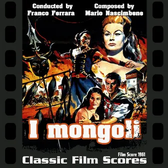 I mongoli (Film Score 1961) by Franco Ferrara & His Orchestra