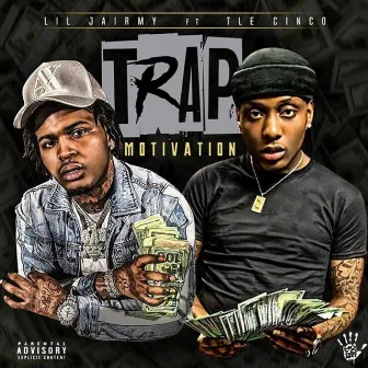 Trap Motivation by Lil Jairmy