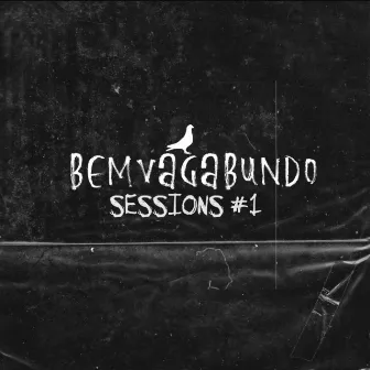 Bem Vagabundo Sessions #1 by Gaza OG