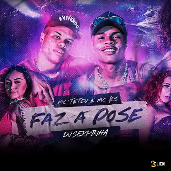 Faz a Pose by Dj Serpinha