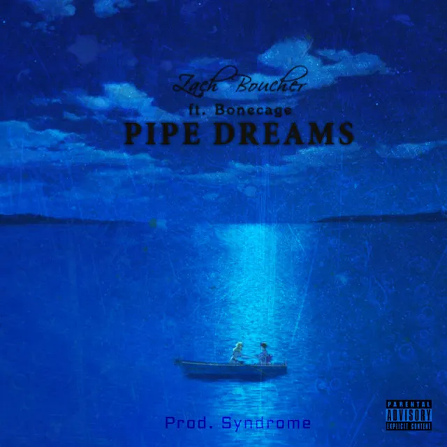 Pipe Dreams