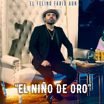 Niño de Oro by EL FELINO FARID AUN